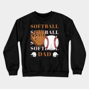 My Favorite Softball Player Calls Me Dad Gift for Softball Father daddy Crewneck Sweatshirt